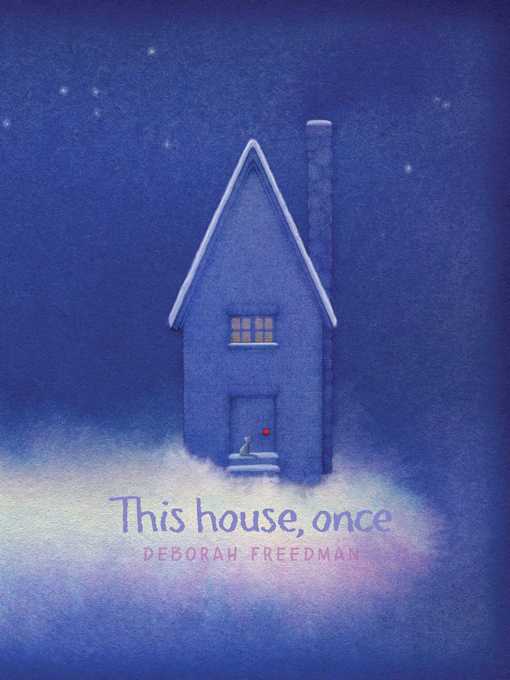 Title details for This House, Once by Deborah Freedman - Wait list